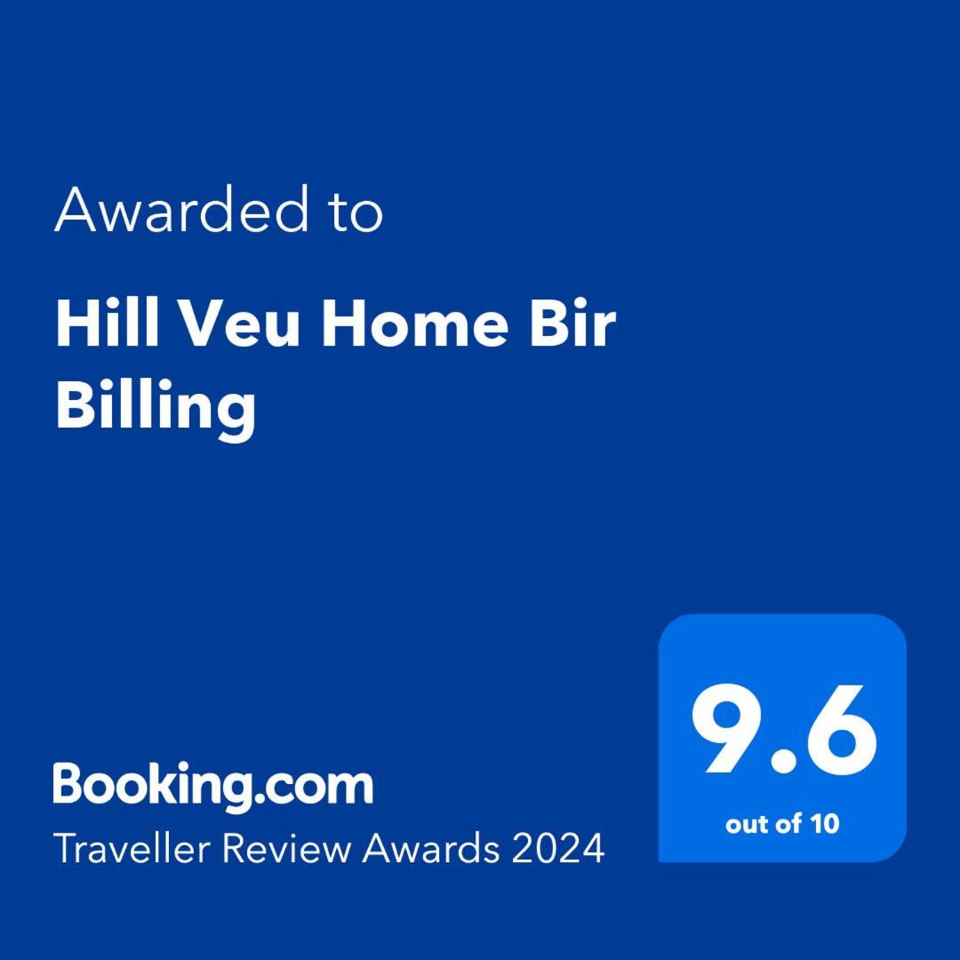 Hill Veu Home Bir Billing Buitenkant foto
